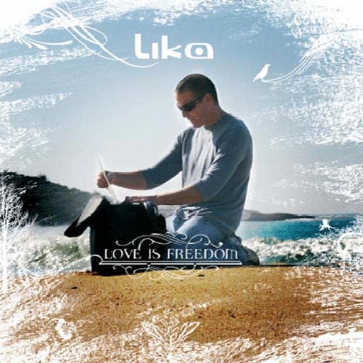 Wired Music - LIKA - Love Is Freedom