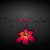 Chill Tribe Records - POLYPLOID - Grow Your Own