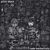 Dubmission Records - PITCH BLACK - Rude Mechanicals