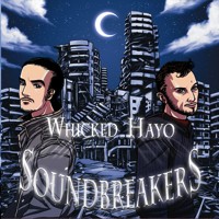 Night Oracle Records - WHICKED HAYO - Soundbreakers