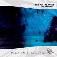 Cosmicleaf Records - WILL-O'-THE-WISP - Long Sleep Plain