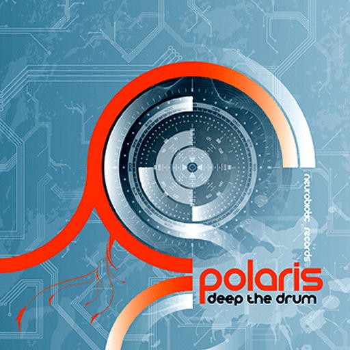 Neurobiotic Records - POLARIS - Deep The Drum