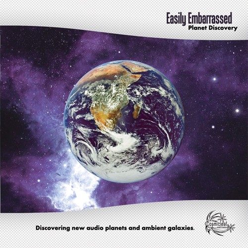 Cosmicleaf Records - EASILY EMBARASSED - Planet Discovery