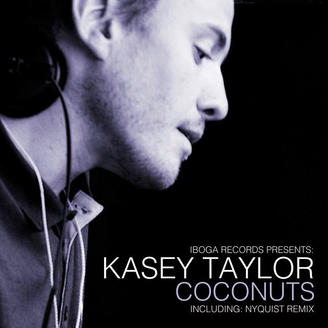 Iboga Records - KASEY TAYLOR - Coconuts - Digital EP
