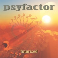 Ajana Records - PSYFACTOR - Futurised