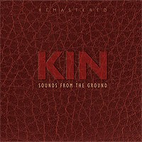 Upstream Records - SOUNDS FROM THE GROUND - Kin - Remastered