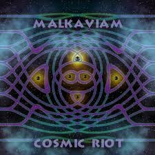 Active Meditation Music - MALKAVIAM - Cosmic Riot (Digital EP)