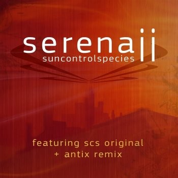 Iboga Records - SUN CONTROL SPECIES - Serenaii (Digital EP)
