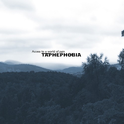 Greytone - TAPHEPHOBIA - Access To A World Of Pain