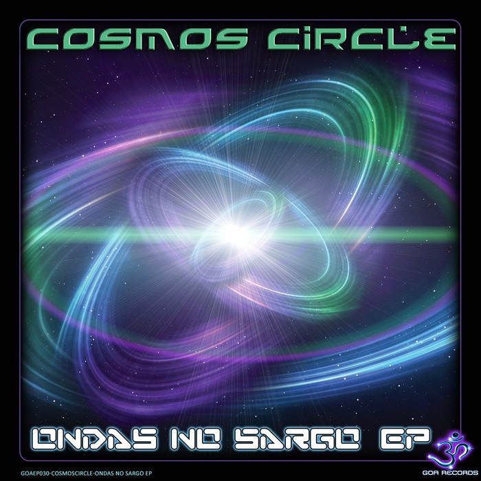 Goa Records - COSMOS CIRCLE - Ondas no Sargo (Digital EP)