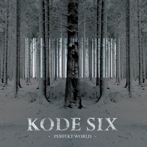 Phonix Records - KODE SIX - Perfekt World
