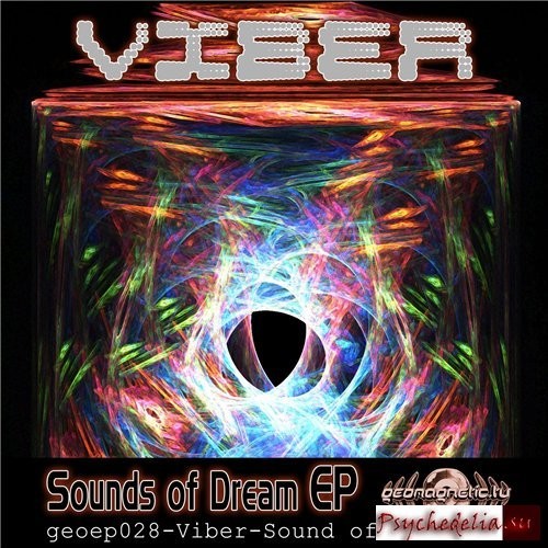 Geomagnetic.tv - VIBER - Sound of Dream (Digital EP)