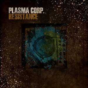 Veleno Music - PLASMA CORP. - Resistance