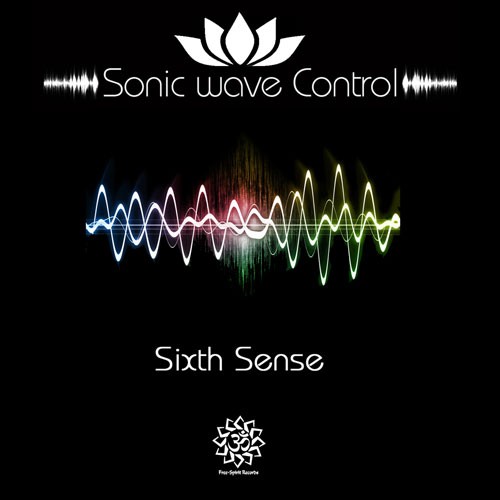 Free Spirit Records - SONIC WAVE CONTROL - Sixth Sense