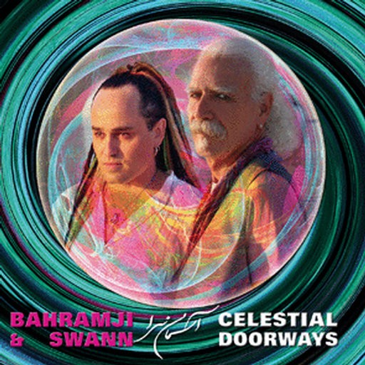 Blue Fame Records - BAHRAMJI AND SWANN - Celestial Doorways