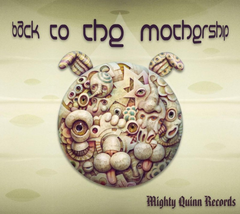 Mighty Quinn Records - .Various - Back to the mothership