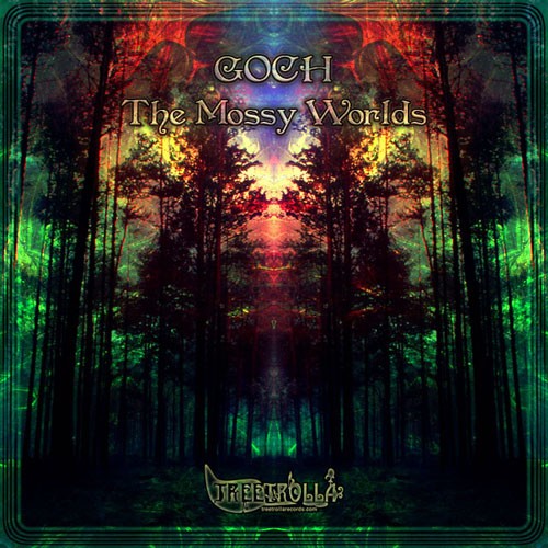 Treetrolla Records - GOCH - The Mossy Worlds