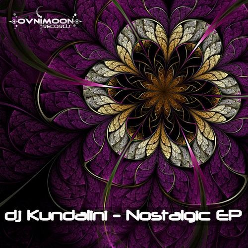 Ovnimoon Records - DJ KUNDALINI - Nostalgic