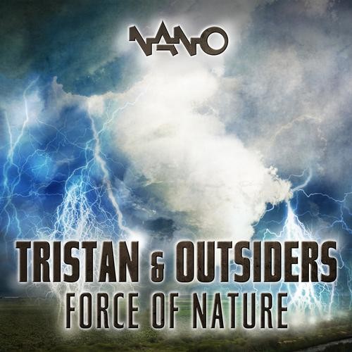 Nano Records - TRISTAN & OUTSIDERS - Force of Nature