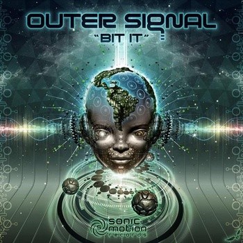 Sonic Motion Records - OUTER SIGNAL - Bit it