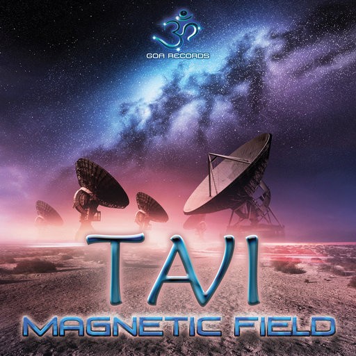 Goa Records - TAVI - Magnetic Field