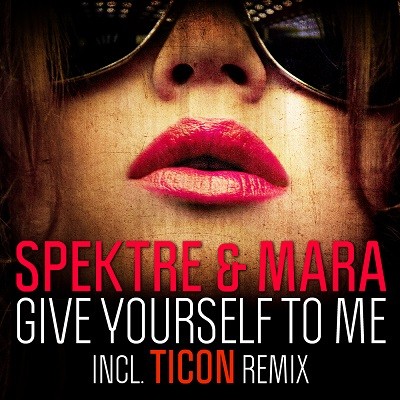 Iboga Records - SPEKTRE, MARA - Give Yourself To Me (Main Mix)