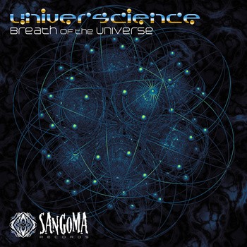 Sangoma Records - UNIVERSCIENCE - Breath of Universe