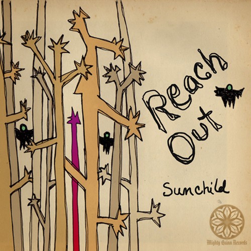 Mighty Quinn Records - SUNCHILD - Reach Out
