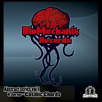 Biomechanix Records - VJORNO - Cosmic Chords