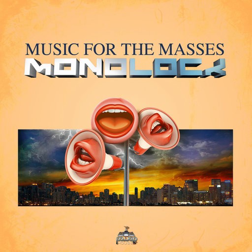 Power House - MONOLOCK - Music For The Masses
