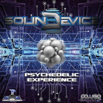 Power House - SOUND DEVICE - Psychedelic Experience