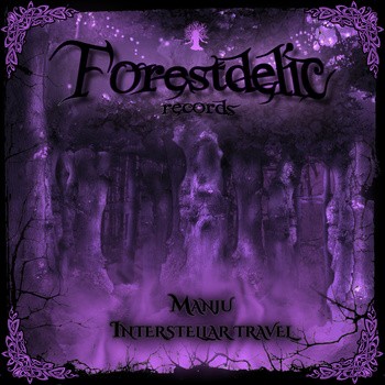 Forestdelic Records - MANJU - Interstellar Travel