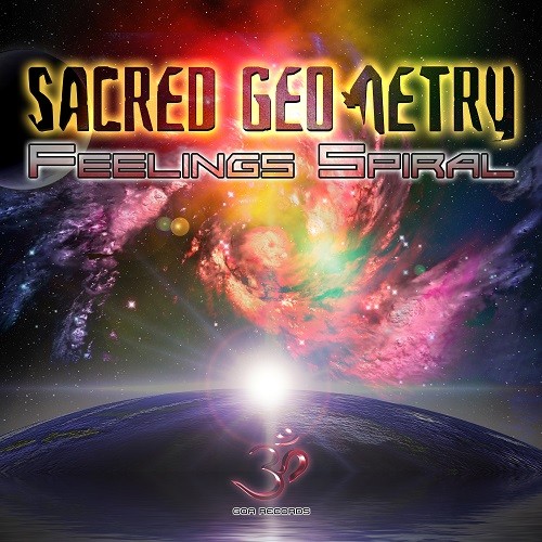 Goa Records - SACRED GEOMETRY - Feelings Spiral (goaep169)