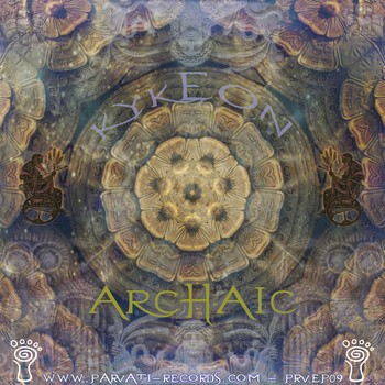 Parvati Records - ARCHAIC - Kykeon