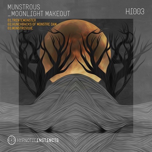 Hypnotic Instincts - MUNSTROUS - Moonlight Makeout