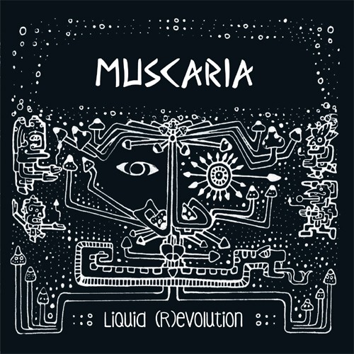 Banyan Records - MUSCARIA - Liquid (R)evolution