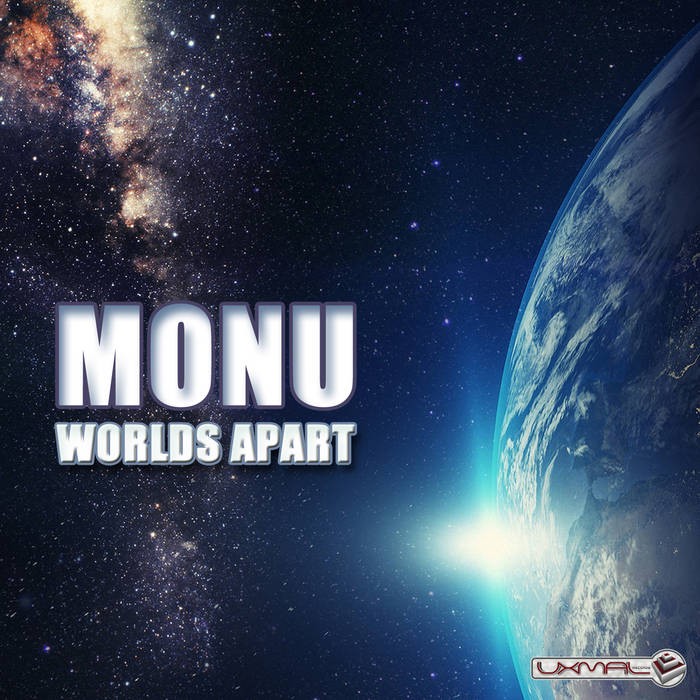 Uxmal Records - MONU - Worlds Apart