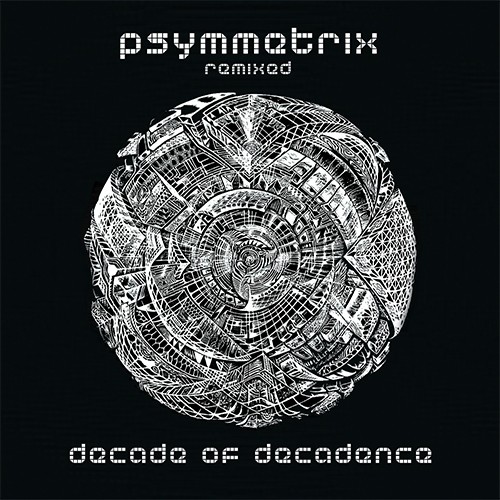 Bom Shanka Music - PSYMMETRIX - Decade Of Decadence