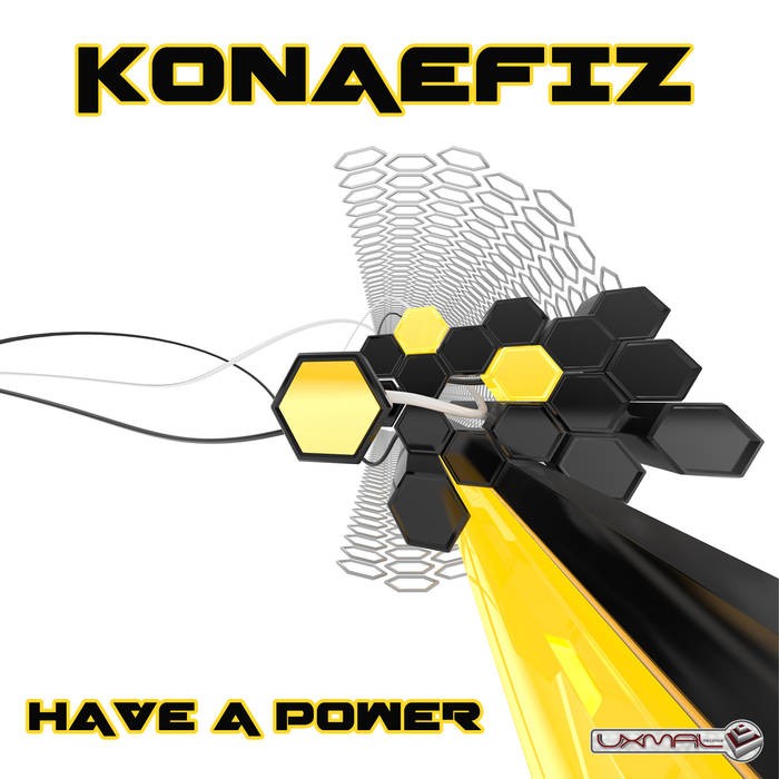 Uxmal Records - KONAEFIZ - Have a power