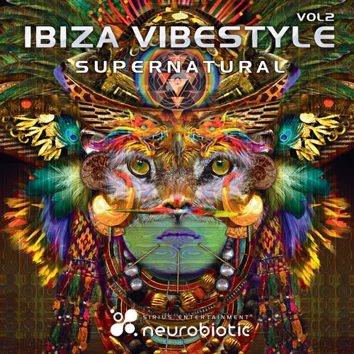 Neurobiotic Records - .Various - Ibiza Vibestyle Vol 2 : Supernatural