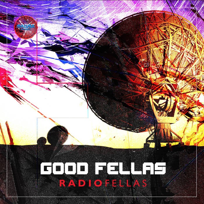 Magma Records - GOOD FELLAS - Radio Fellas