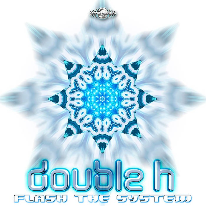 Geomagnetic.tv - DOUBLE H - Flash The System (geoep226)
