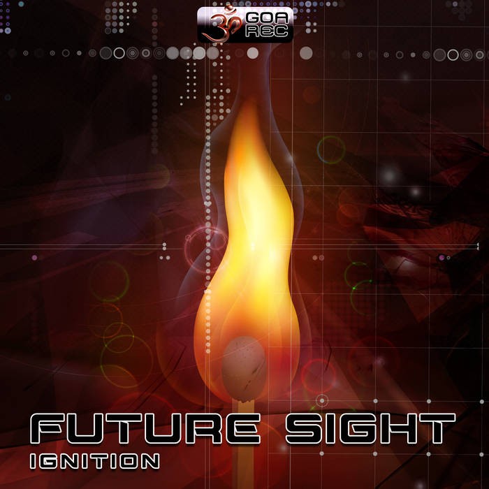 Goa Records - FUTURE SIGHT - Ignition (goaep217)
