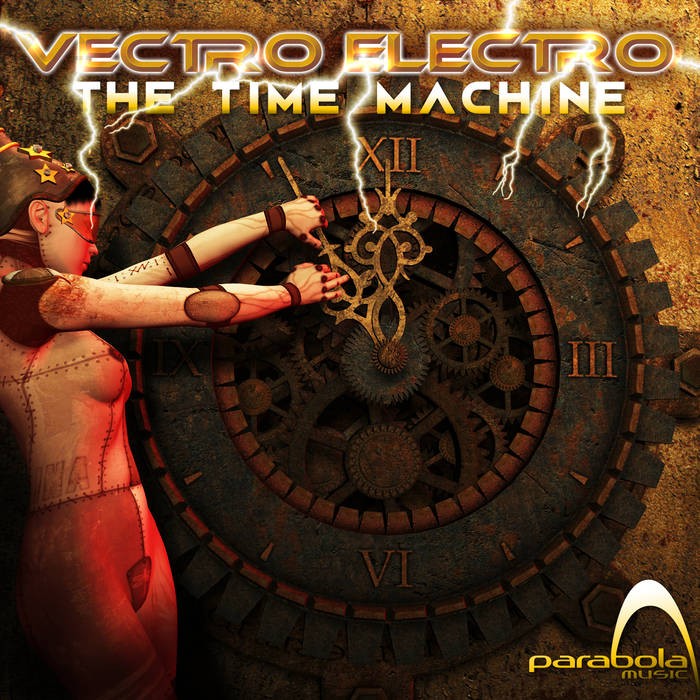 Parabola Music - VECTRO ELECTRO - The Time Machine (PAO1DW929)