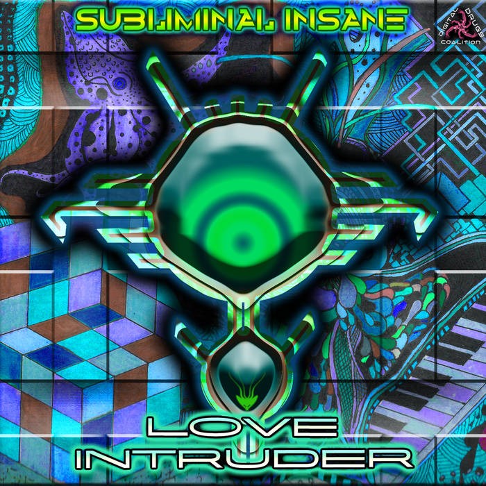 Digital Drugs Coalition - SUBLIMINAL INSANE - Love Intruder