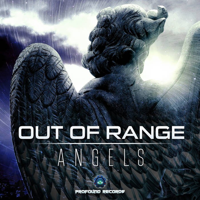 Profound Records - OUT OF RANGE - Angels