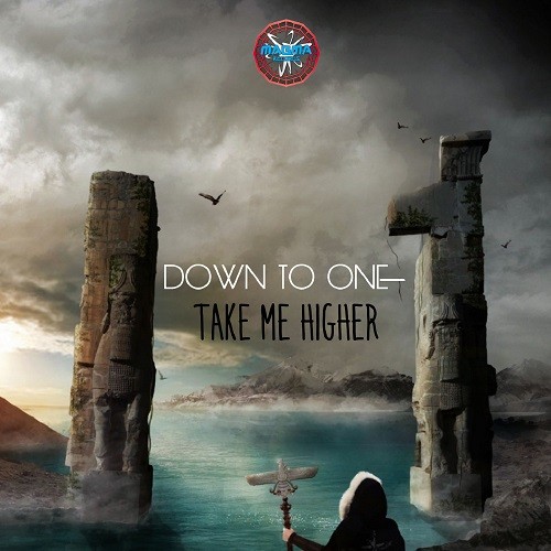 Magma Records - DOWN TO ONE - Take Me Higher
