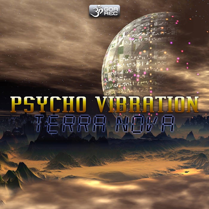 Goa Records - PSYCHO VIBRATION - Terra Nova