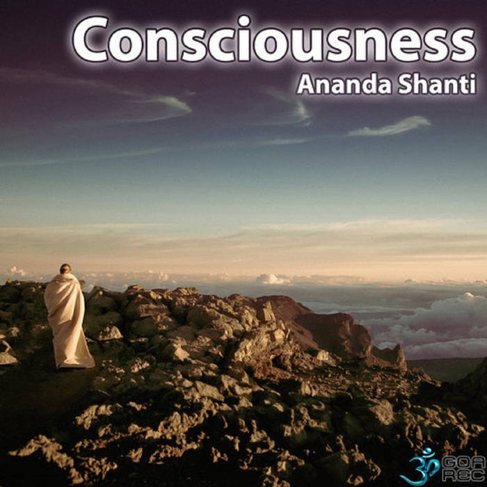 Goa Records - ANANDA SHANTI - Consciousness